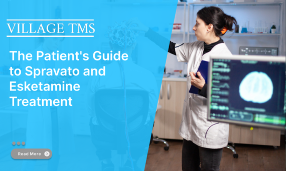 The Patient's Guide to Spravato and Esketamine Treatment