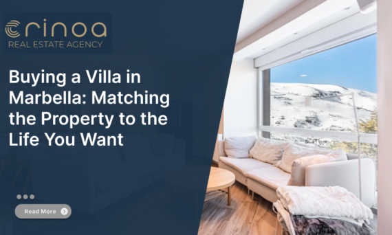 Buying a Villa in Marbella: Matching the Property to the Life You Want